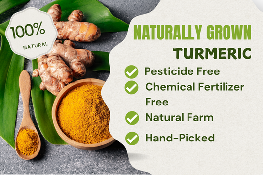 Turmeric - Naturally Grown